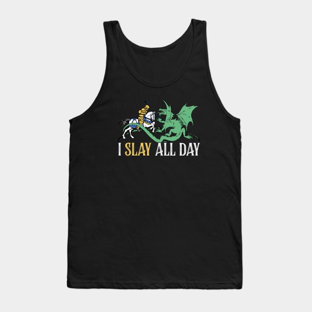 Slay All Day - Retro Knight and Dragon Design Tank Top by ballhard